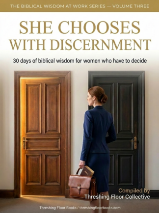 She Chooses With Discernment