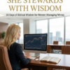She Stewards With Wisdom